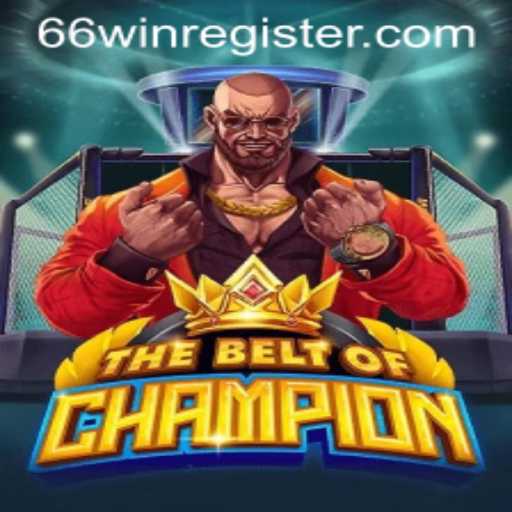 TheBeltOfChampion: A New Era of Competitive Gaming with 66WIN